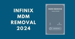 Infinix MDM Removal 2024 Infinix MDM Removal 2024