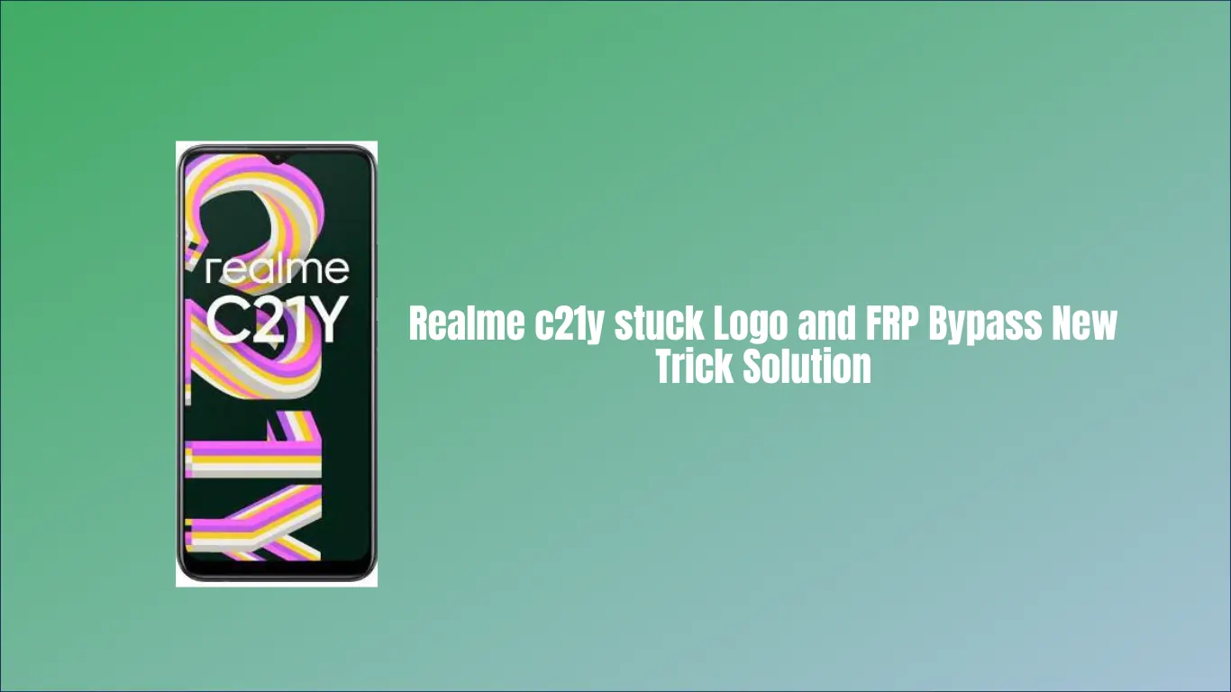 Realme c21y stuck Logo and FRP Bypass New Trick Solution